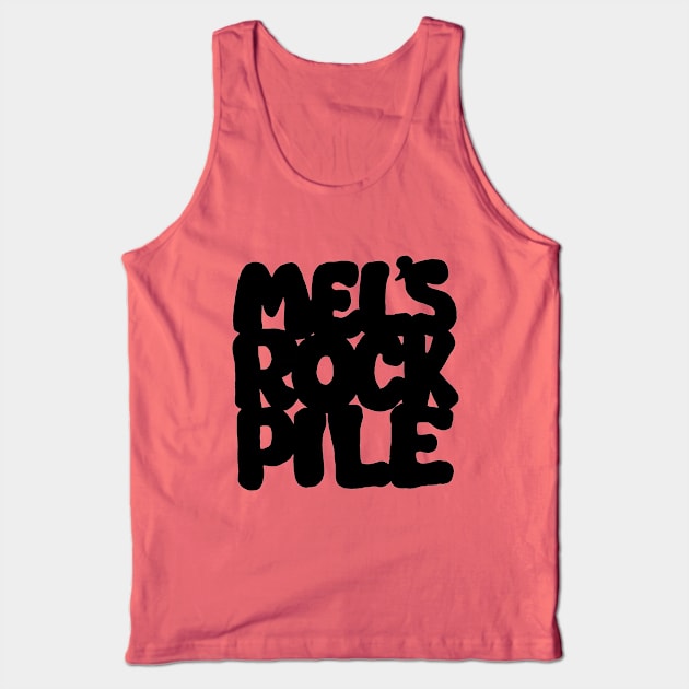 Mel's Rock Pile SCTV Tank Top by Pop Fan Shop